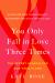 You Only Fall in Love Three Times : The Secret Search for Our Twin Flame