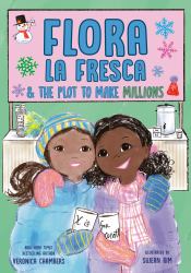 Flora la Fresca and the Plot to Make Millions