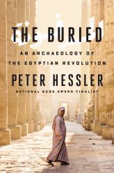 The Buried : An Archaeology of the Egyptian Revolution