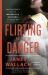 Flirting with Danger : The Mysterious Life of Marguerite Harrison, Socialite Spy