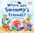 Where Are Swimmy's Friends? : A Lift-The-Flap Book
