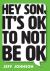 Hey Son, It's Ok to Not Be Ok