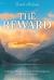 The Reward : A Unique Memoir of a Scottish Immigrant to British Columbia