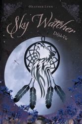 Sky Watcher : Déjà-Vu