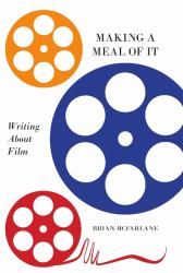 Making a Meal of It : Writing about Film
