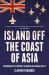 Island off the Coast of Asia : Instruments of Statecraft in Australian Foreign Policy