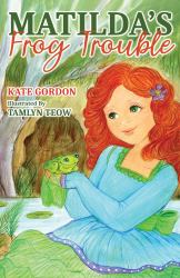 Matilda's Frog Trouble