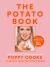 Poppy Cooks: the Potato Book : 101 Recipes from the Potato Queen