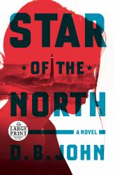 Star of the North : A Novel