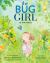The Bug Girl : A True Story