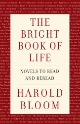 The Bright Book of Life : Novels to Read and Reread