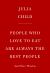 People Who Love to Eat Are Always the Best People : And Other Wisdom