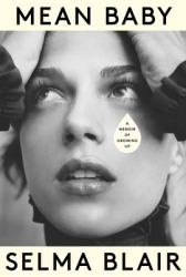 Mean Baby : A Memoir of Growing Up