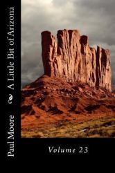 A Little Bit of Arizona : Volume 23