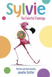 Sylvie : The Colorful Flamingo