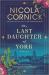 The Last Daughter of York The Last Daughter of York