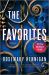 The Favorites : A Campus Novel: a Dark Academia Novel of Power and Feminism