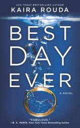 Best Day Ever : A Novel