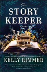 The Story Keeper : A New Novel from the Author of the Things We Cannot Say