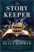 The Story Keeper : A New Novel from the Author of the Things We Cannot Say The Story Keeper : A New Novel from the Author of the Things We Cannot Say