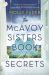 The Mcavoy Sisters Book of Secrets : A Novel