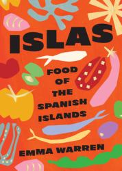 Islas : Food of the Spanish Islands