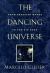 The Dancing Universe : From Creation Myths to the Big Bang
