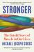 Stronger : The Untold Story of Muscle in Our Lives