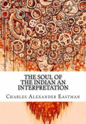 The Soul of the Indian an Interpretation