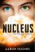 Nucleus : The Violent Science