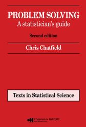 Problem Solving : A Statistician's Guide, Second Edition