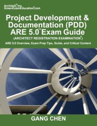 Project Development & Documentation (PDD) ARE 5.0 Exam Guide (Architect Registration Exam)