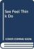 See, Feel, Think, Do See, Feel, Think, Do