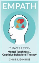 Empath : 2 Manuscripts Mental Toughness and Cognitive Behavioral Therapy