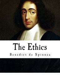 The Ethics : Ethica Ordine Geometrico Demonstrata