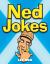 Ned Jokes