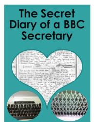 Secret Diary of a BBC Secretary