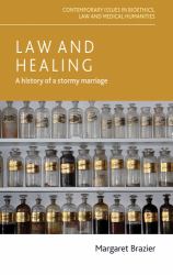 Law and Healing : A History of a Stormy Marriage