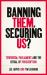 Banning Them, Securing Us? : Terrorism, Parliament and the Ritual of Proscription