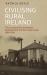 Civilising Rural Ireland : The Co-Operative Movement, Development and the Nation-state, 1889-1939