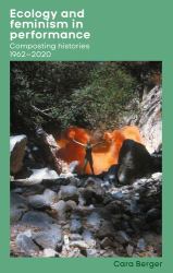 Ecology and Feminism in Performance : Composting Histories 1962-2020