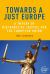 Towards a Just Europe : A Theory of Distributive Justice for the European Union
