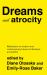 Dreams and Atrocity : The Oneiric in Representations of Trauma