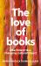 The Love of Books : Attachment to a Changing Cultural Object