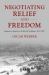 Negotiating Relief and Freedom : Responses to Disaster in the British Caribbean, 1812-1907