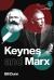 Keynes and Marx Keynes and Marx