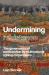 Undermining Resistance : The Governance of Participation by Multinational Mining Corporations