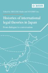 Histories of International Legal Theories in Japan : From Dialogue to Conversation