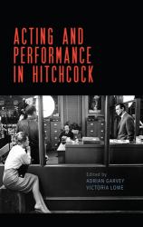 Acting and Performance in Hitchcock