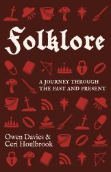 Folklore : A Journey Through the Past and Present